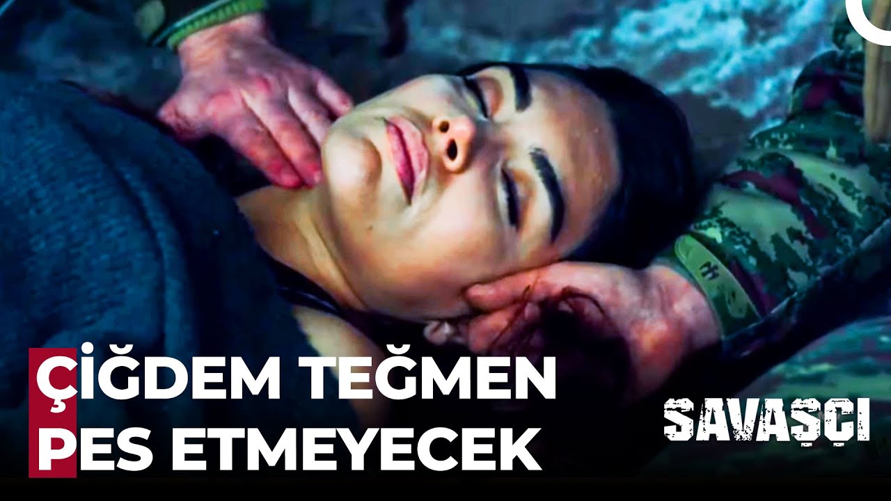 Çiğdem Teğmen'in Hayatı Büyük Tehlikede - Savaşçı