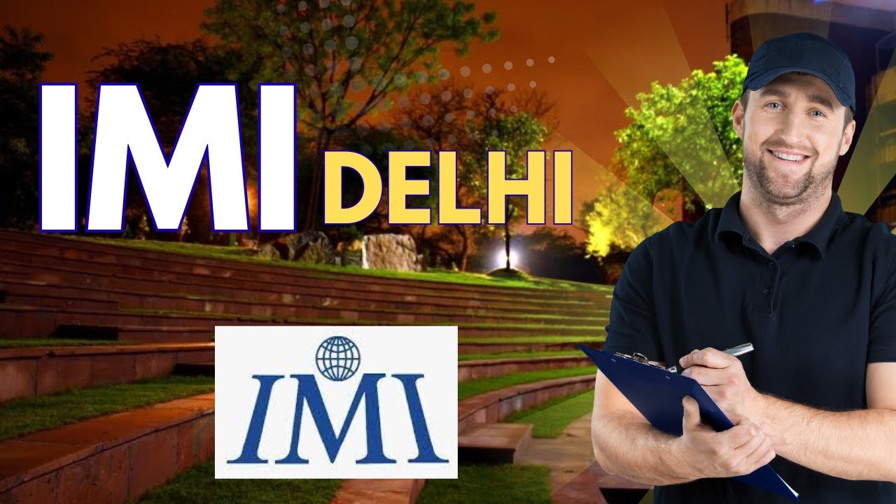 IMI New Delhi | Fees, Placements, Courses, Cutoff & Admission Process #mba360 #imidelhi