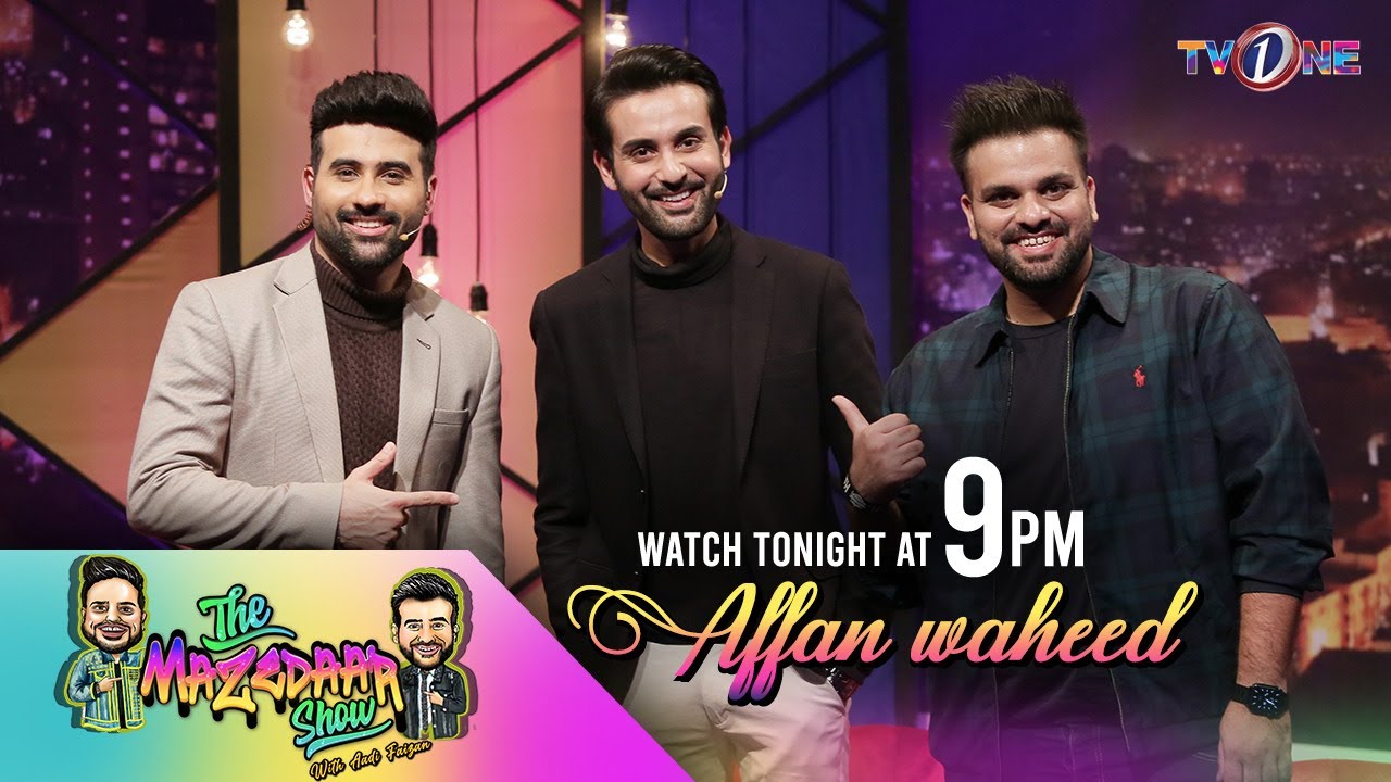 The Mazedaar Show With Aadi Faizan | Affan Waheed | TV One