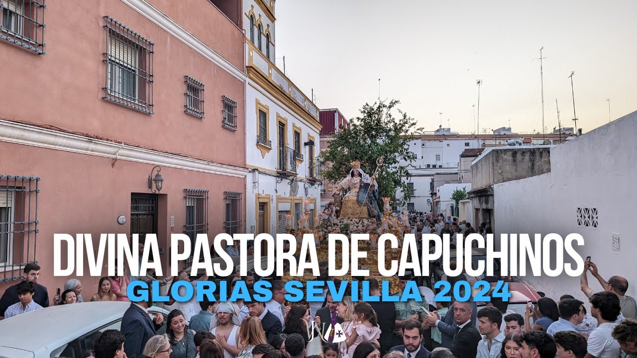 Salida procesional Divina Pastora de Capuchinos | Glorias Sevilla 2024