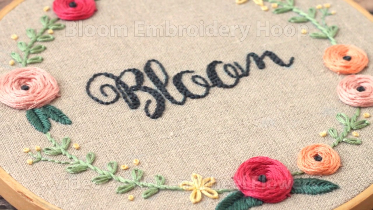 Bloom Embroidery Hoop, Video 3 - Woven Wheel Embroidered Flowers