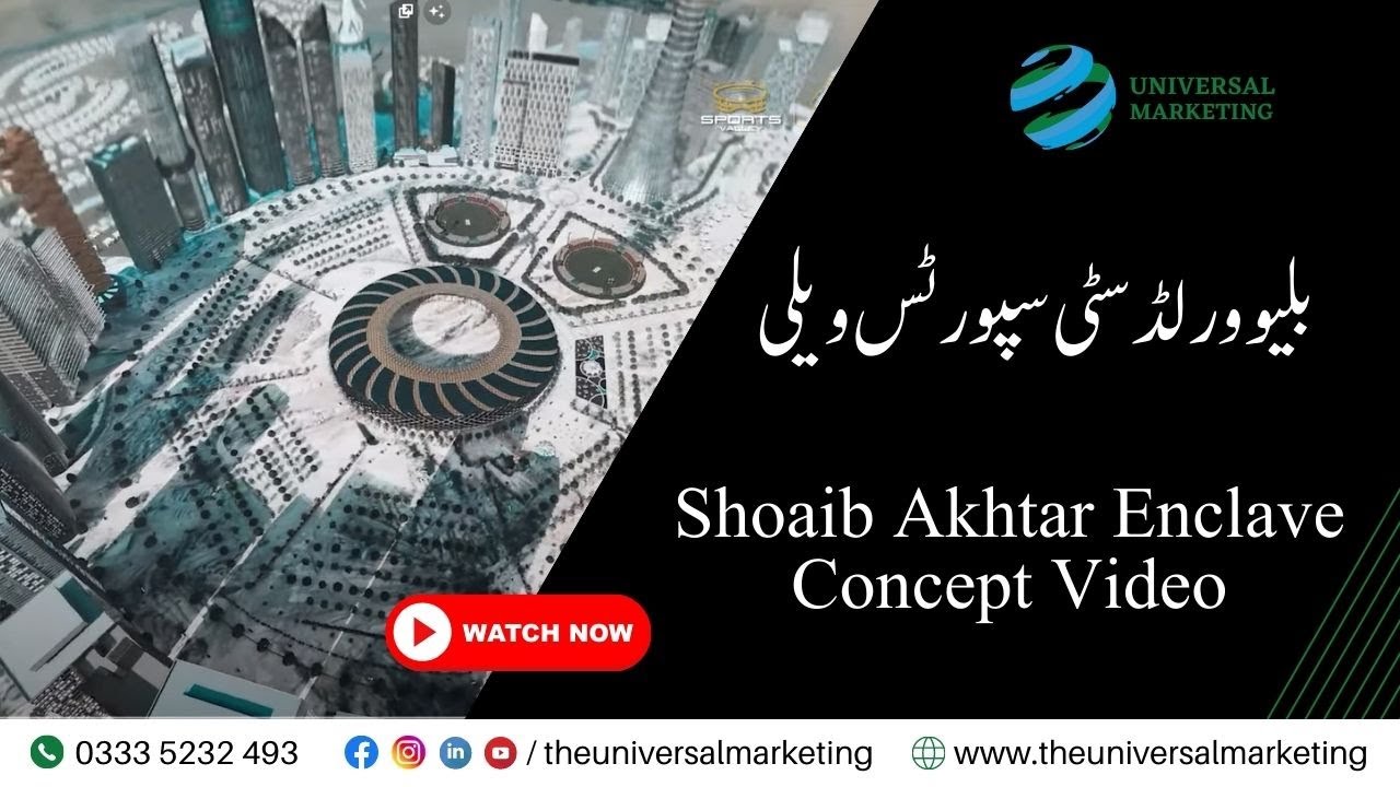 Shoaib Akhtar Enclave Concept | Sports Valley Blue World City Islamabad | Limited Bookings