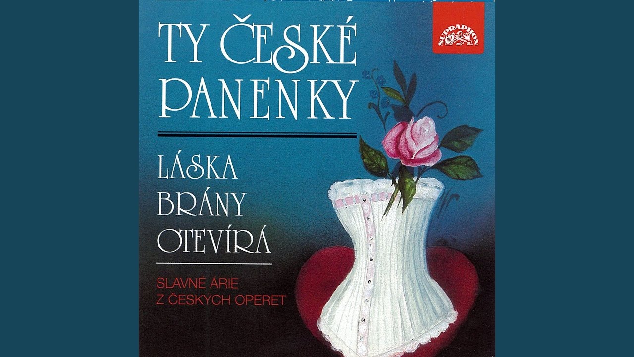 Perly panny Serafínky. Operetta - Ty české panenky