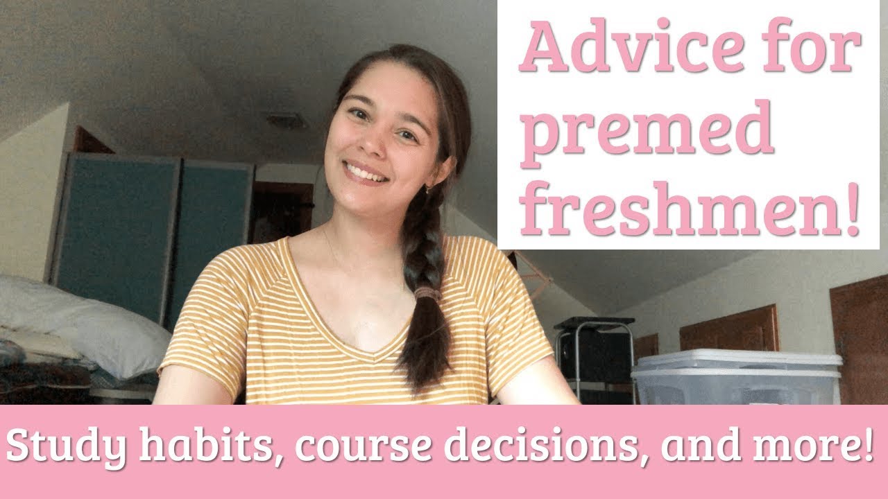 Advice for Premed Freshmen (What I Wish I Knew)