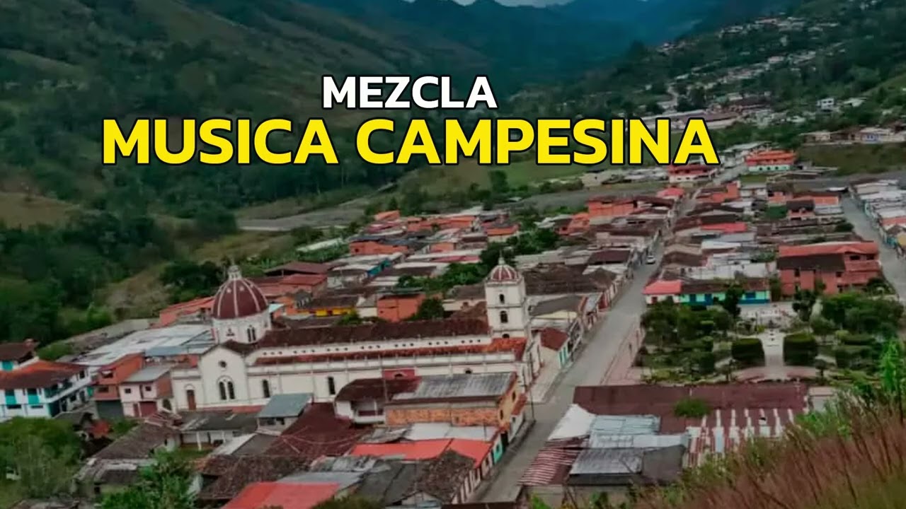 Mezclas Musica Campesina (Alegres Parranderos, Grupo Chacantor, Serrania, Racnheritos y mas)