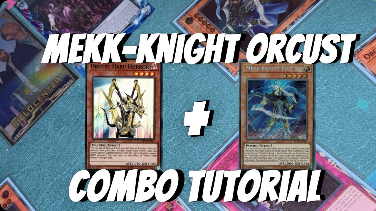 Mekk-Knight Orcust Yu-Gi-Oh! Combo (Harp + Mekk-Knight)