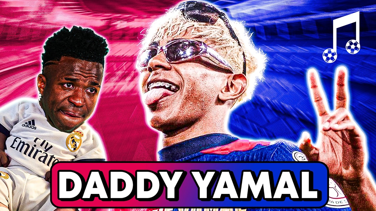 ♫ LAMINE YAMAL: DADDY OF REAL MADRID | Football Song