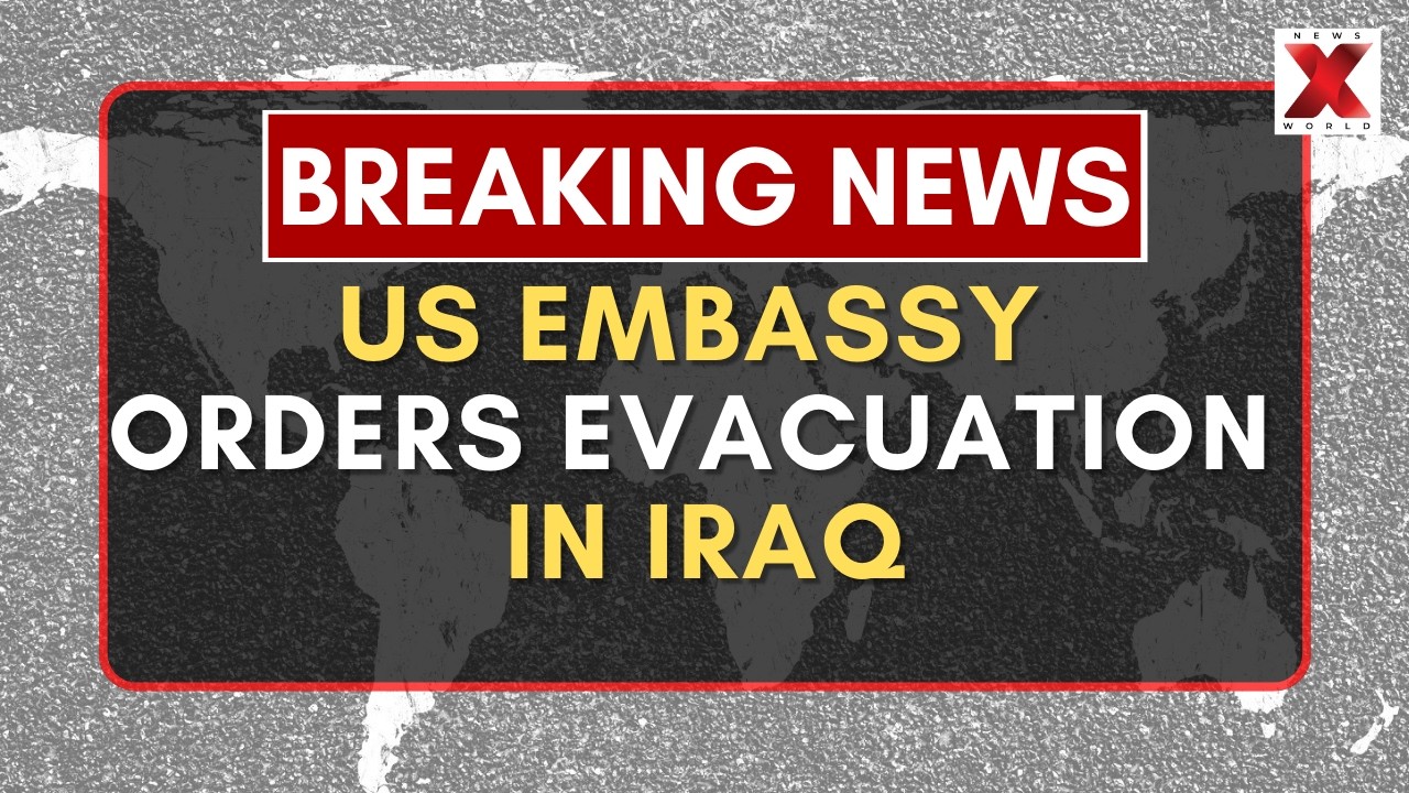 US Embassy Iraq Evacuation: Washington issues urgent travel warning| US- NewsX World