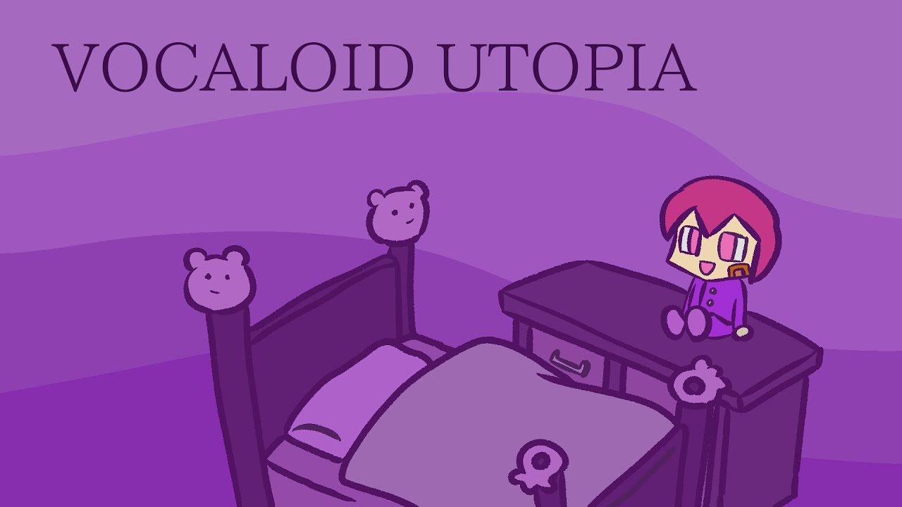 VOCALOID UTOPIA / でんの子P (dennoko-P)