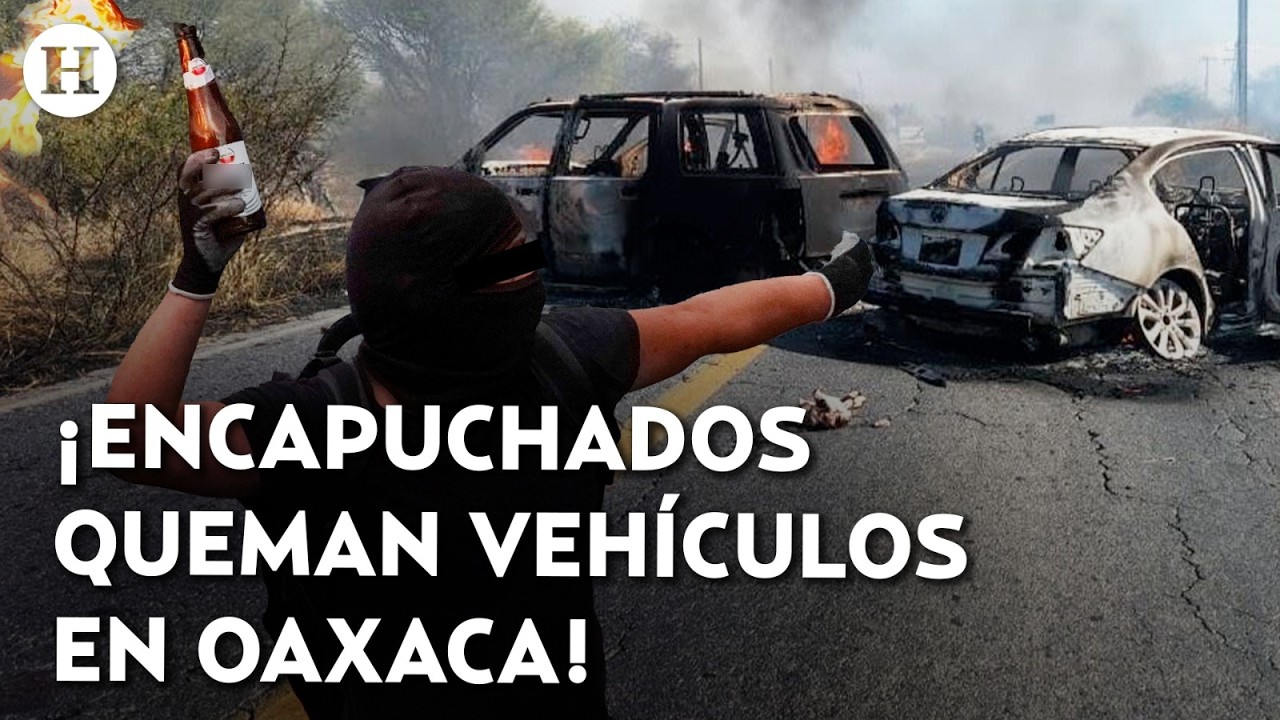 ¡Reacciones por muerte de El Mencho! Oaxaca registra quema de vehículos y miedo por la violencia