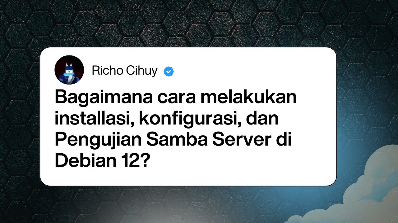 Tutorial bagaimana installasi, konfigurasi, dan pengujian Samba Service di Debian 12 #5