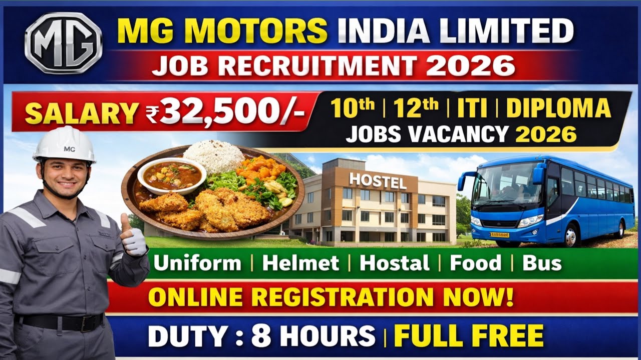 MG Motors India Limited Job Recruitment 2026 | SALARY 32,500 10th 12th ITI Diploma Jobs Vacancy 2026