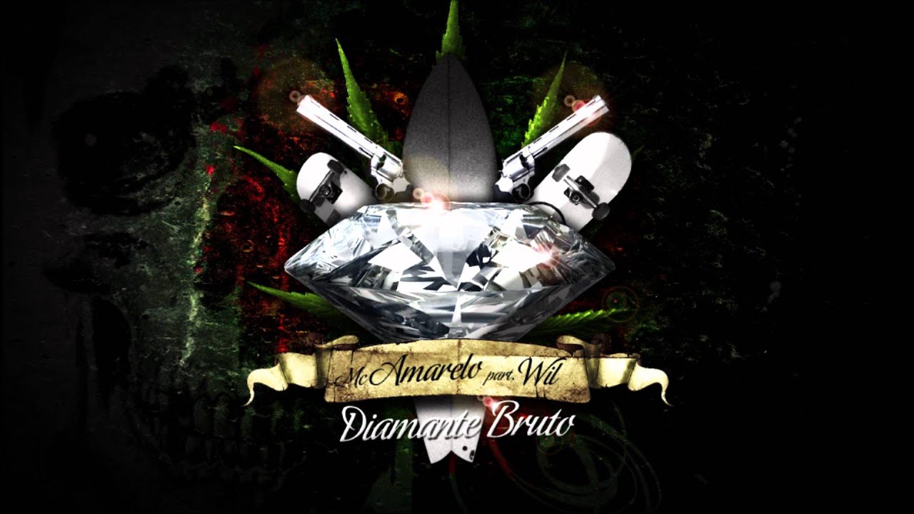 Mc Amarelo part. Wil - Diamante Bruto