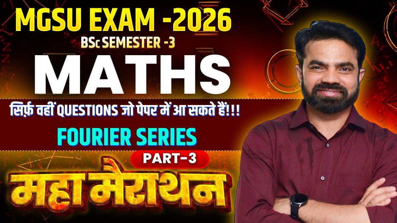 BSc SEMESTER-3 / IMPORTANT QUESTIONS / FOURIER SERIES / PART-2 / MGSU SEMESTER EXAM 2026