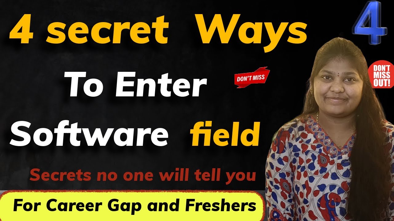 Top 4 Secret ways to enter  into software field for freshers and career gap students||100% work