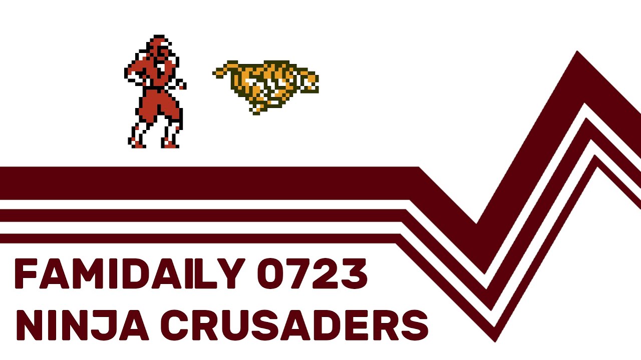 Famidaily - Episode 0723 - Ninja Crusaders (忍者クルセイダーズ)