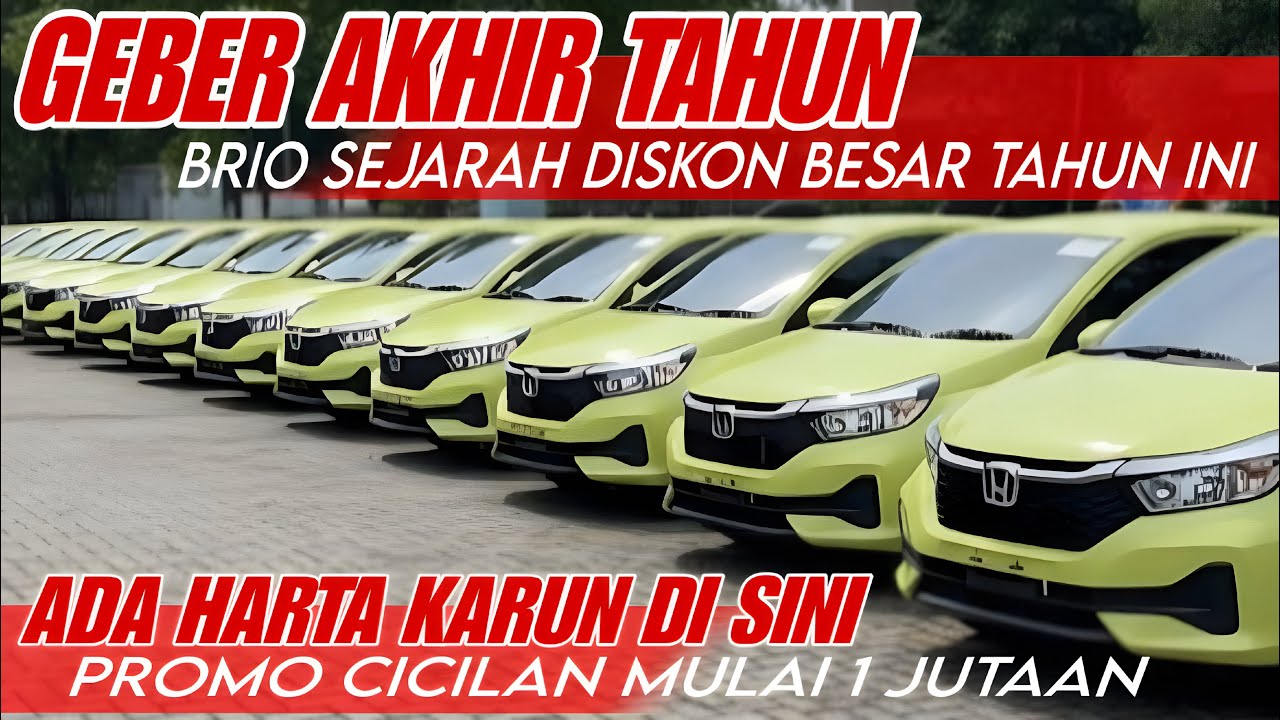 GEBER AKHIR TAHUN, HONDA BRIO 2025 BARU PROMO CICILAN MULAI 1 JUTAAN DI HONDA SAWANGAN