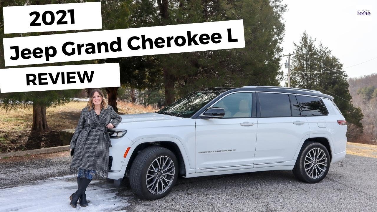 2021 Jeep Grand Cherokee L Summit Reserve Review - All Things Fadra