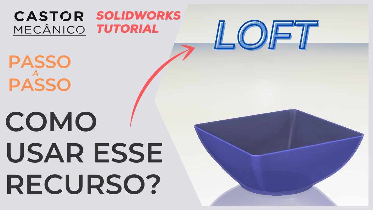 Como Fazer Peças usando LOFT - Tutorial no SolidWorks