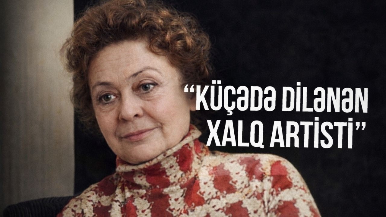 KÜÇƏDƏ DİLƏNƏN XALQ ARTİSTİ KİM İDİ