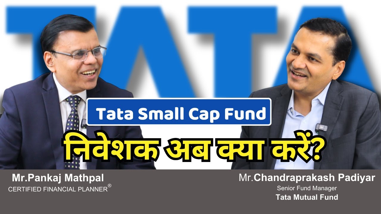 Tata Small Cap Fund: What Should Investors Do Now?