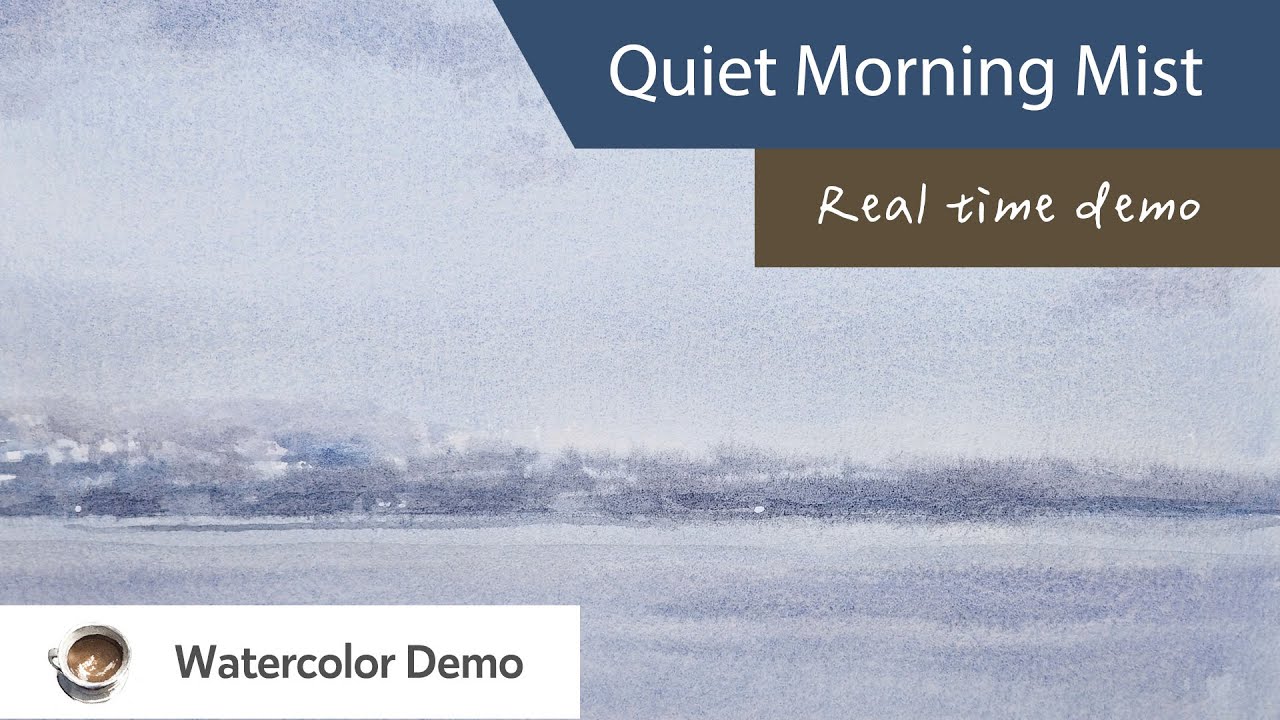 [Real Time Watercolor Demo] Quiet Morning Mist