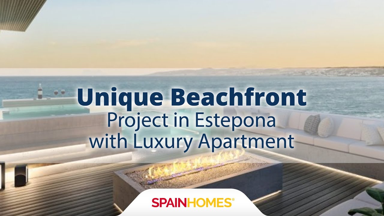 Unique Beachfront Project in Estepona with Luxury Apartment | Spain Homes &reg;