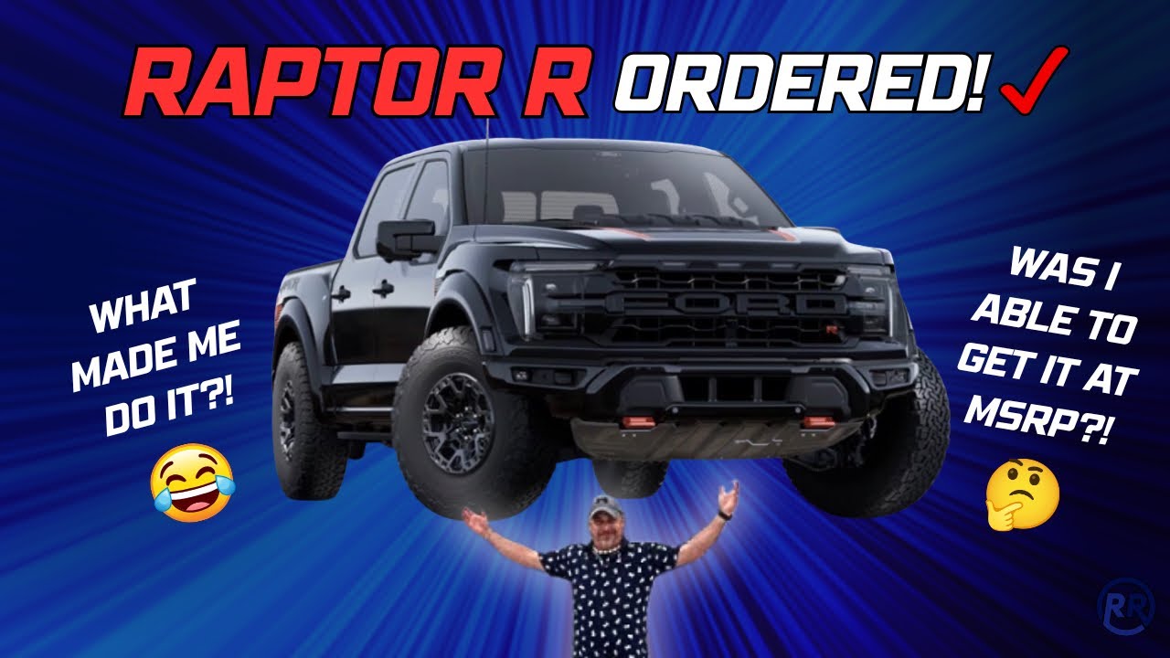 Breaking Down My 2025 Raptor R Order &mdash; Specs, Price, and Why It Won Me Over