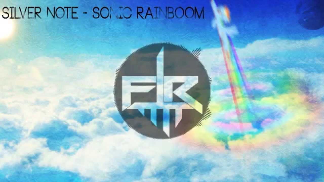 Silver Note - Sonic Rainboom (FlightRush Remix)