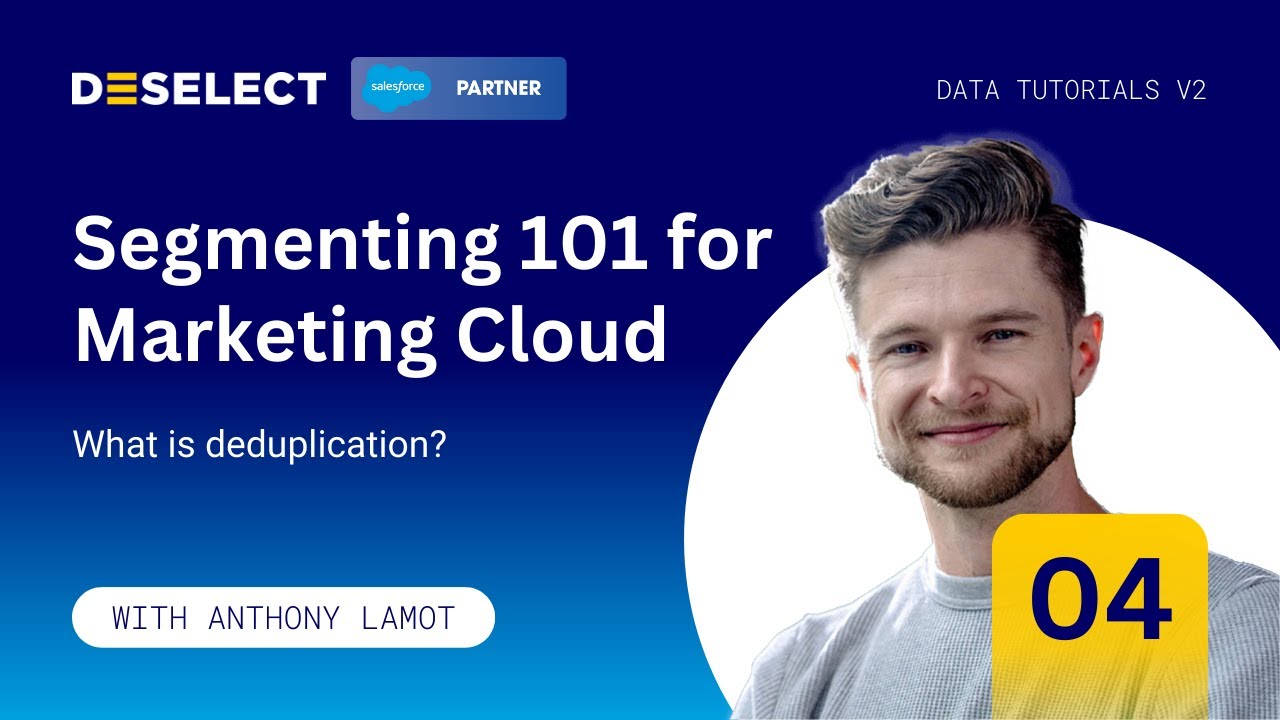 Segmenting 101 Part IV: What is deduplication?