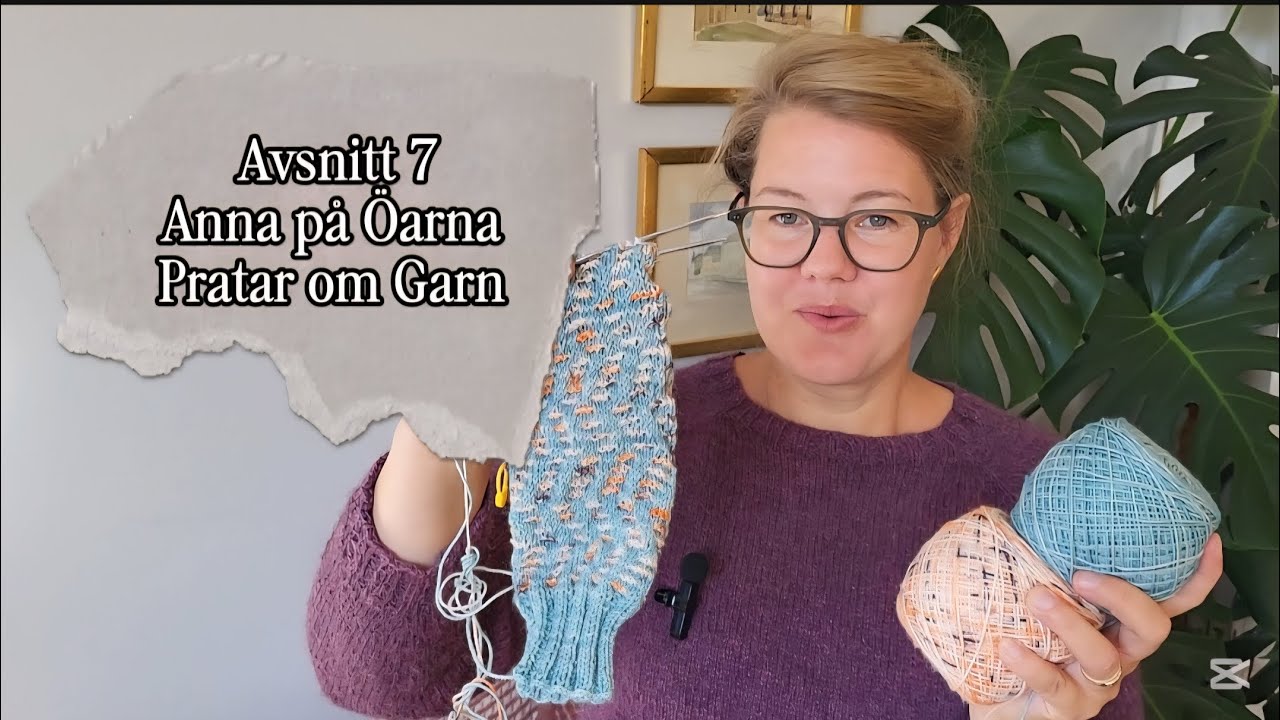 Anna på Öarna Pratar om garn! Avsnitt 7: Kaffebrist och ännu fler projekt...