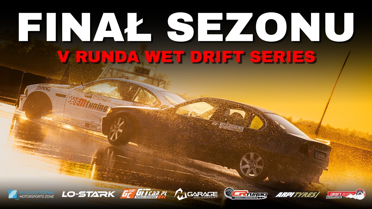 V RUNDA WET DRIFT SERIES - Finał Sezonu 2025-2026