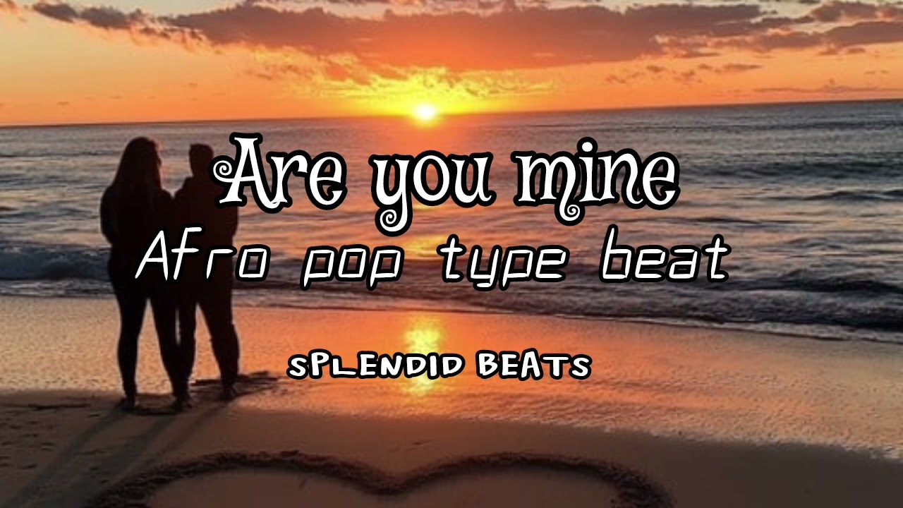 [FREE]Tyla_x_Olamide_x_Ceekay_Are u mine_ Afrobeat type beat (Prod by Splendid Beats) No Copyright 
