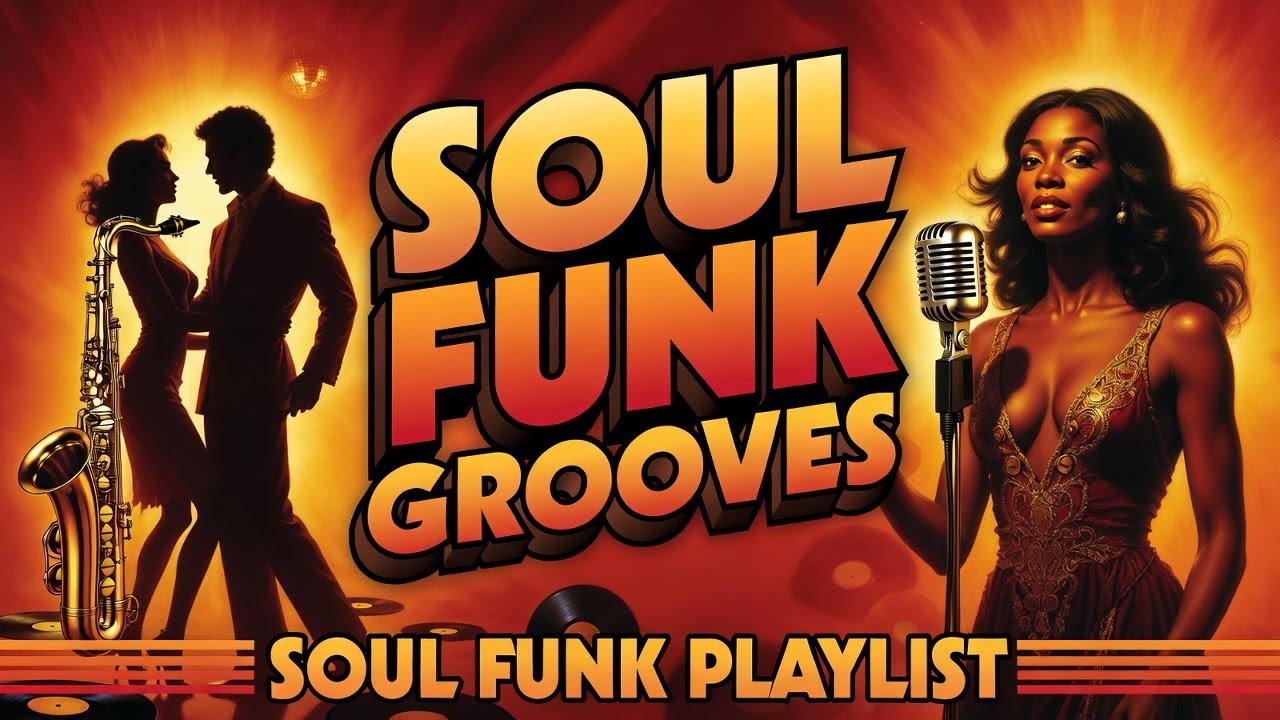 Vintage Soul-Funk Grooves | Warm Soul Funk for Distraction-Free Listening | Soul Funk Playlist