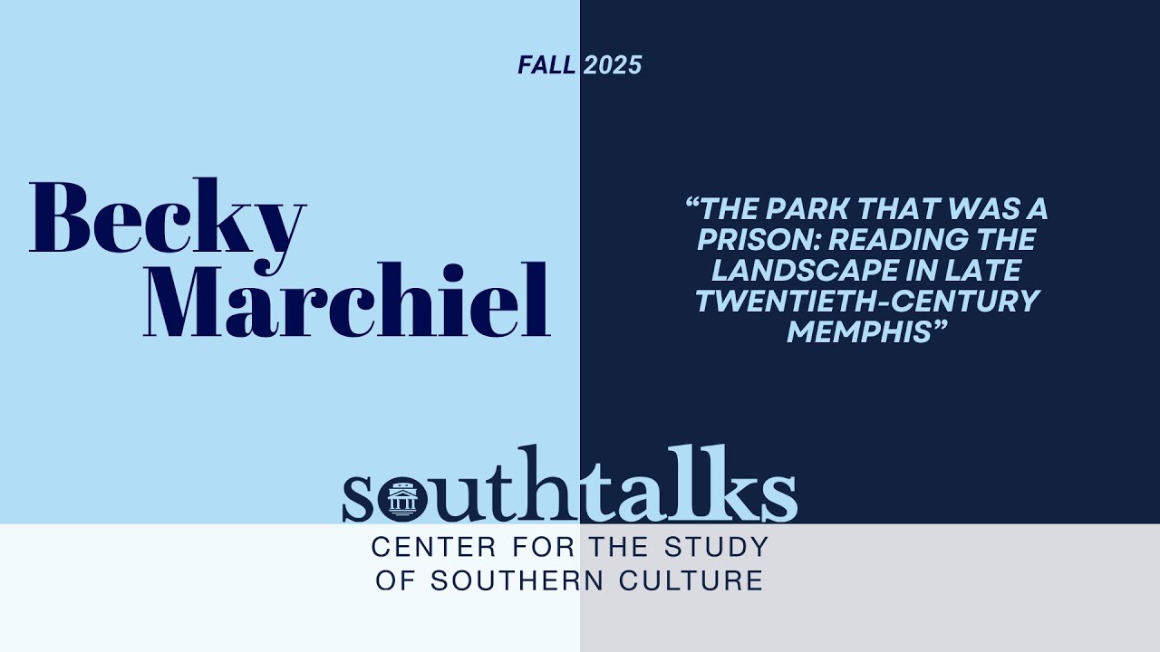SouthTalks | The Park That Was a Prison | Becky Marchiel