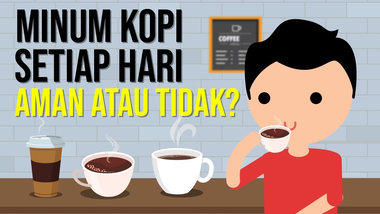 Minum Kopi Setiap Hari, Aman atau Tidak?