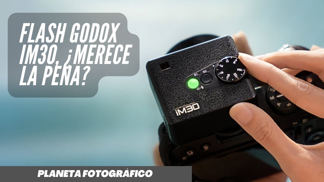 Flash Godox iM30, ¿merece la pena?