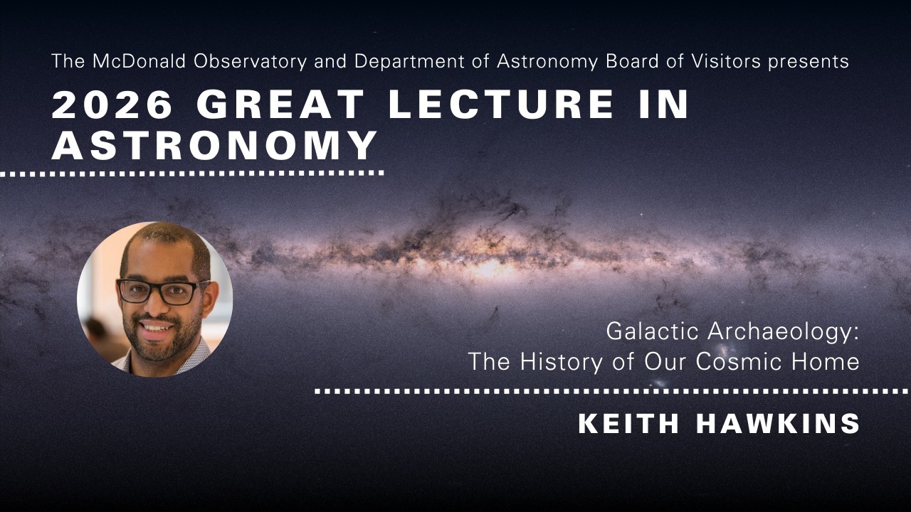 2026 Great Lecture: Keith Hawkins - Galactic Archaeology: The History of Our Cosmic Home