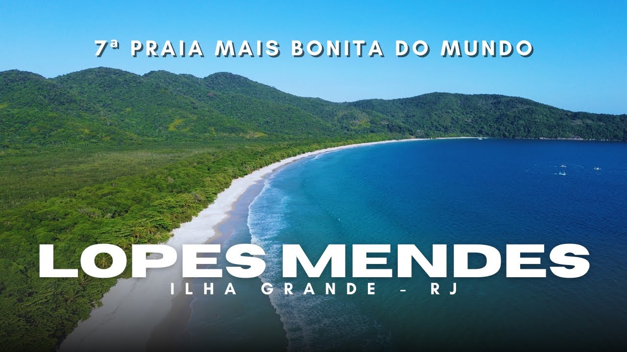 PRAIA DE LOPES MENDES | COMO CHEGAR? | ILHA GRANDE - RJ