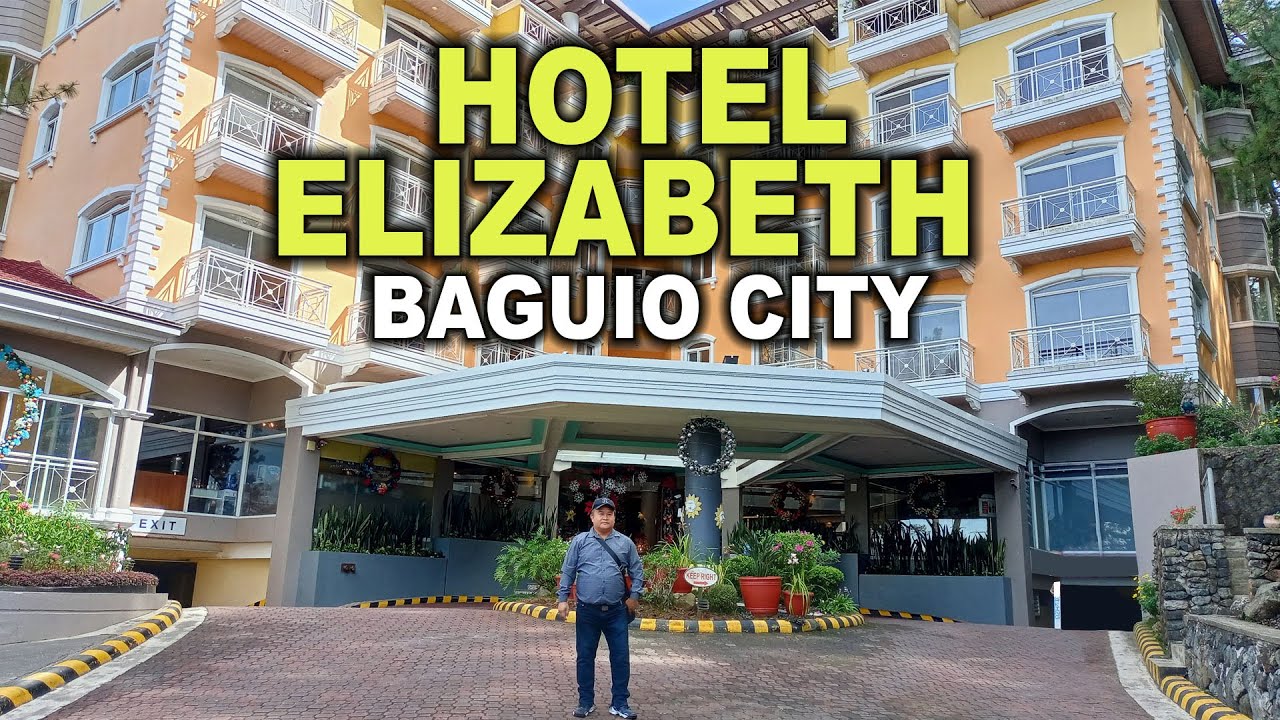 Hotel Elizabeth Baguio City