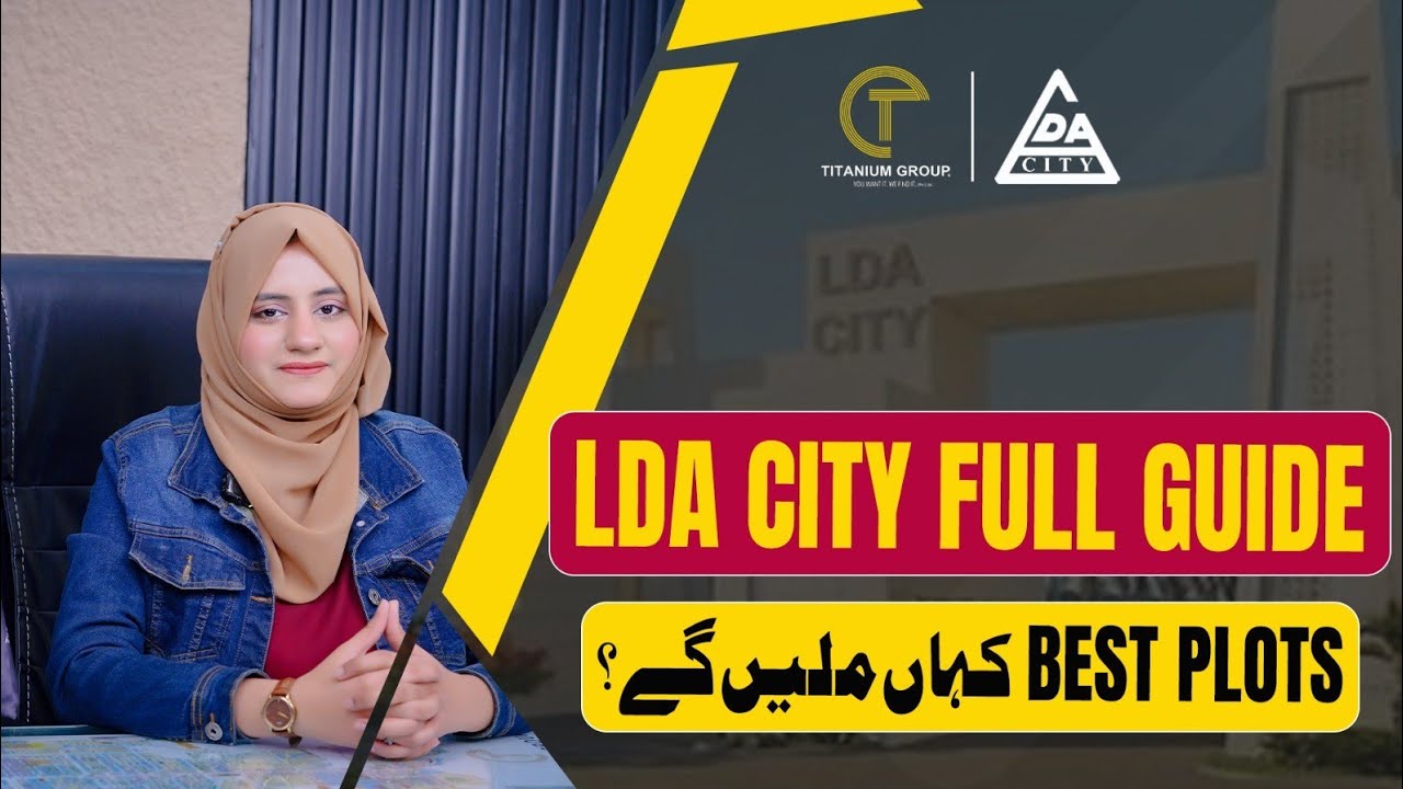 LDA City Lahore Full Details | Prices, Balloting, Location & Development Update 2025