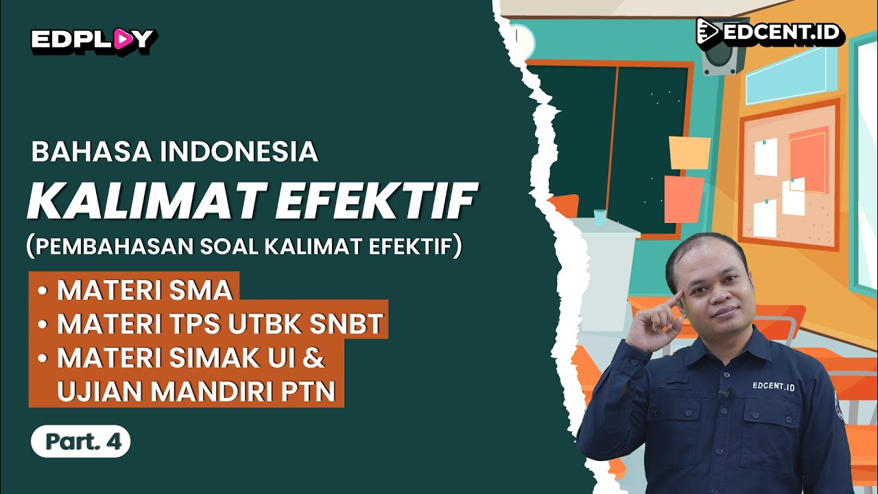 KALIMAT EFEKTIF – Materi Bahasa Indonesia UTBK SNBT dan SIMAK UI | Part.4