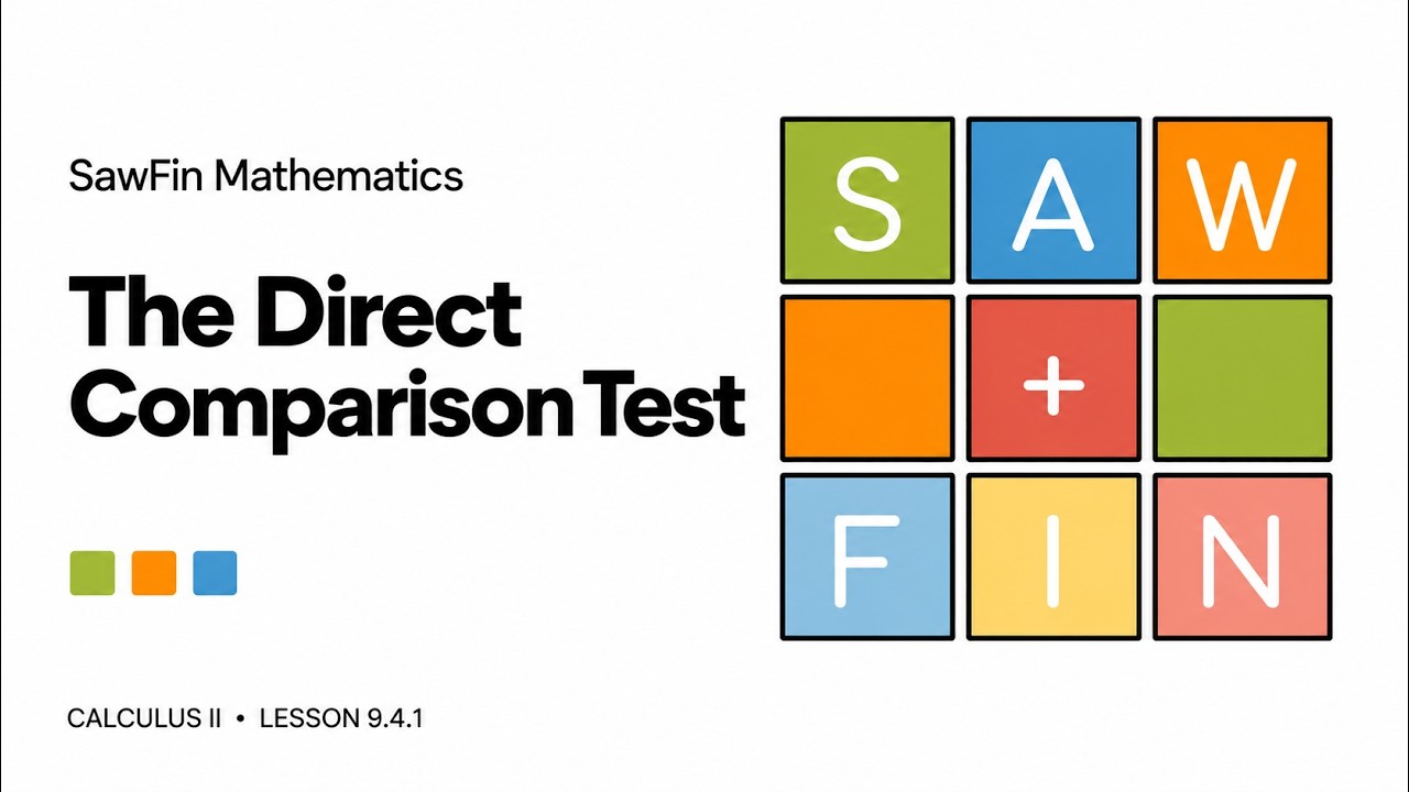 Calculus II - 9.4.1 The Direct Comparison Test