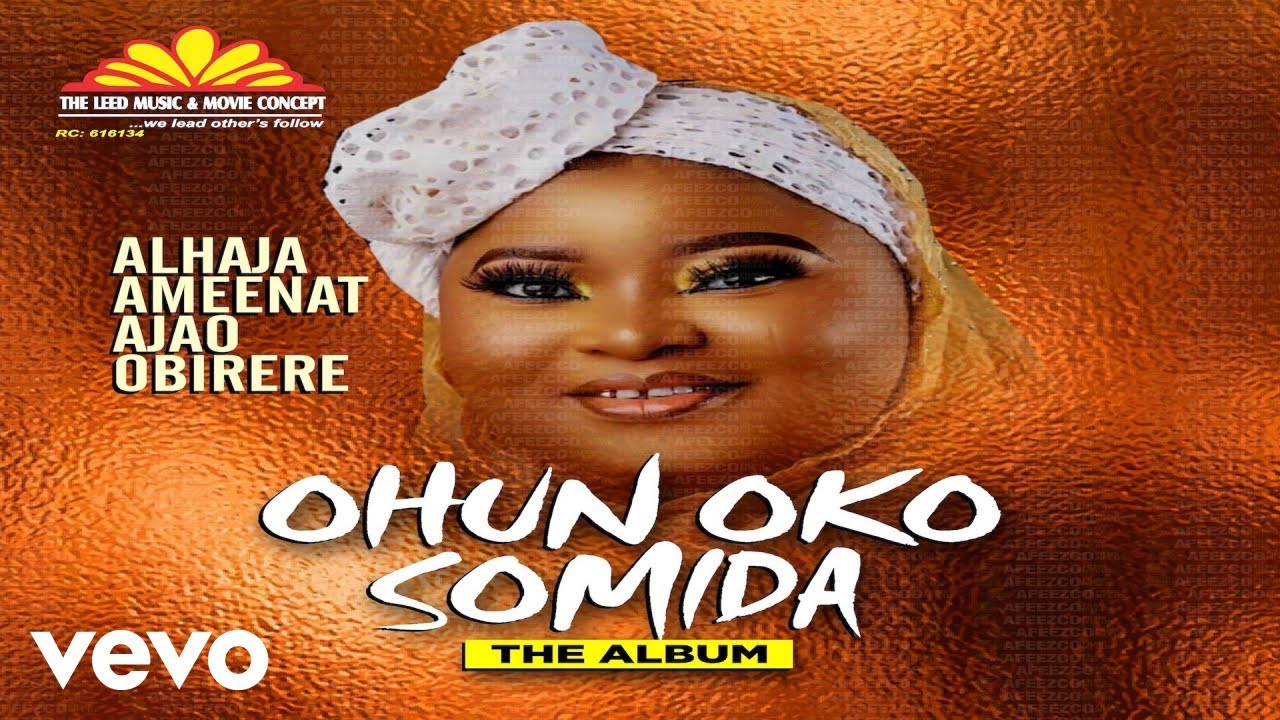 Alhaja Aminat Obirere - Ohun Oko Somida [Official Video] Part 1