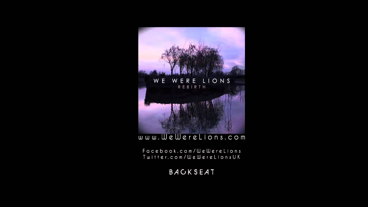 We Were Lions - Backseat