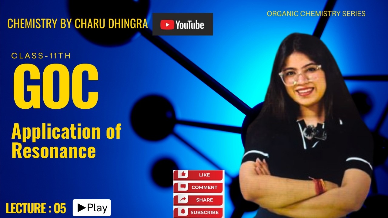 General Organic Chemistry(GOC)|Application of Resonance |CLASS 11th Chemistry| ORGANIC CHEMISTRY|