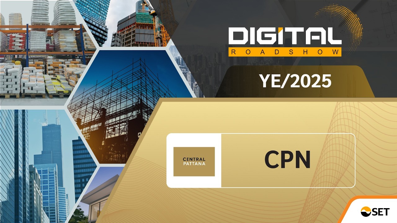 CPN: Digital Roadshow YE/2025 CENTRAL PATTANA PUBLIC COMPANY LIMITED