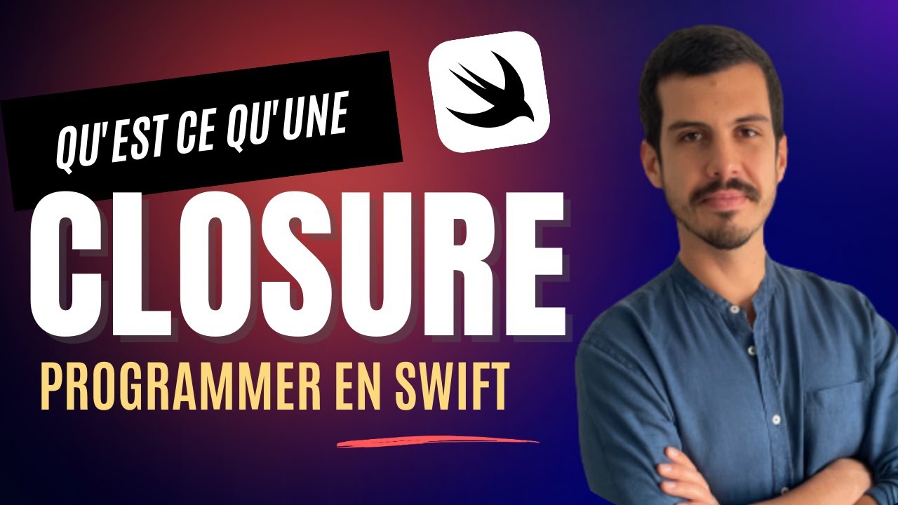 CLOSURES - Continue l'apprentissage de SWIFT #2