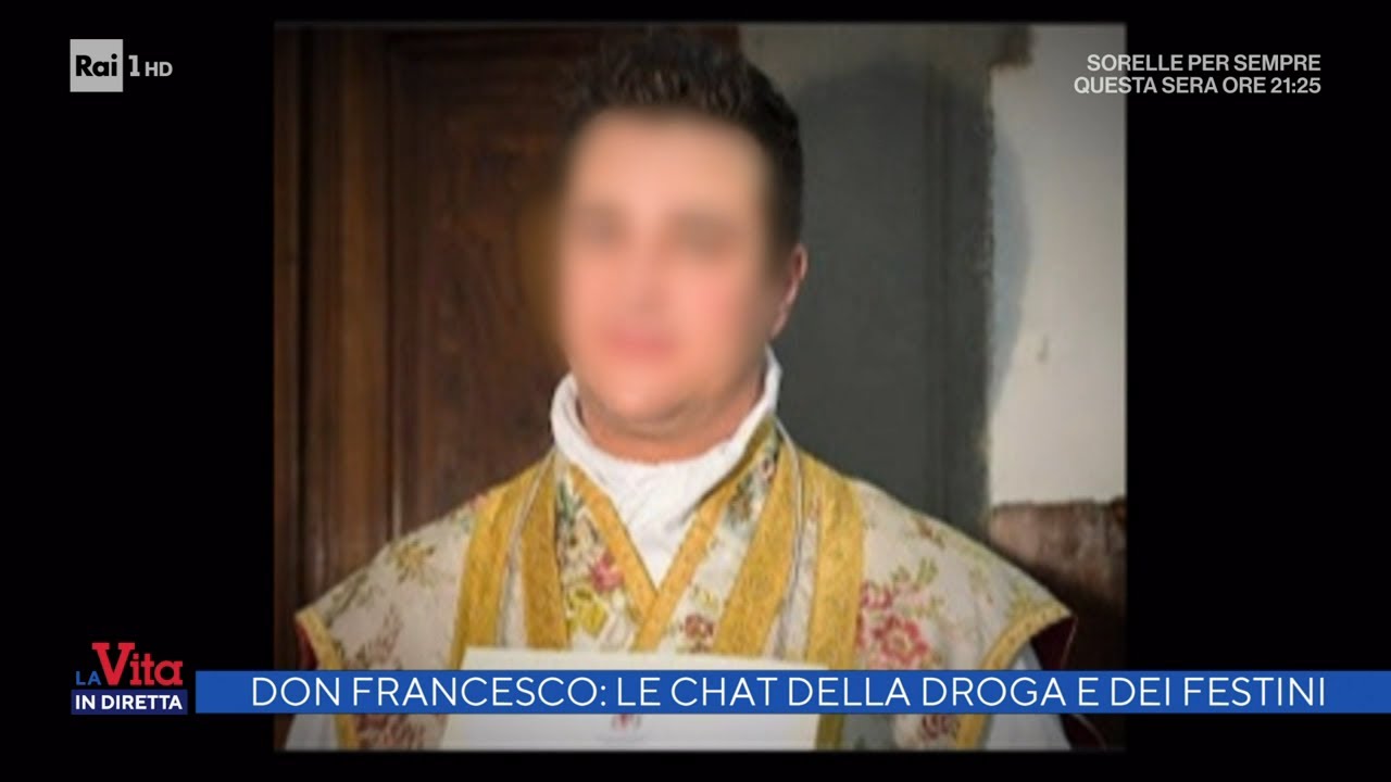 Don Francesco, le chat della droga e dei festini -  La vita in diretta 16/09/2021