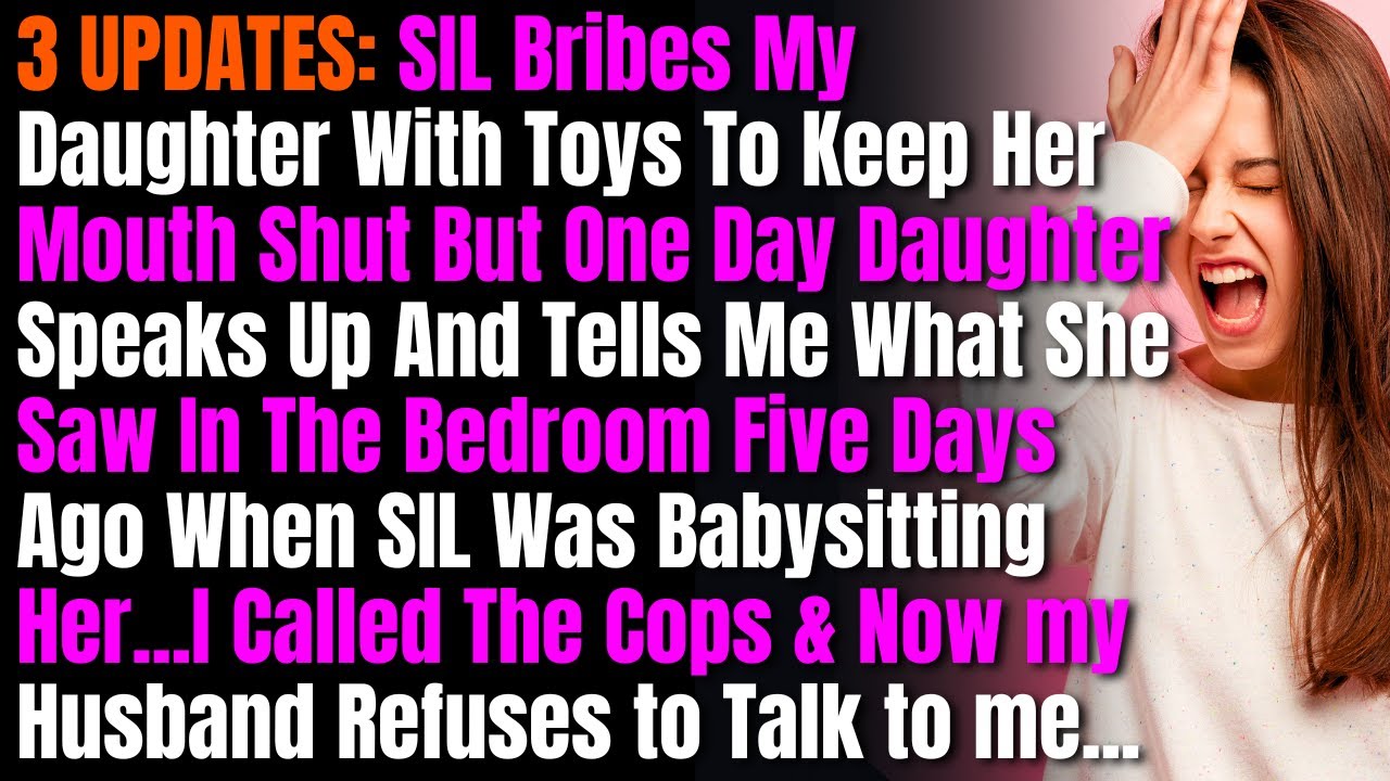 3 UPDATES: SIL Bribes My Daughter With Toys To Keep Her Mouth Shut But One Day Daughter Speaks Up